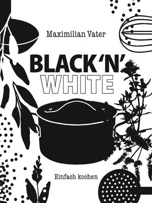 cover image of Black 'n' White Einfach kochen